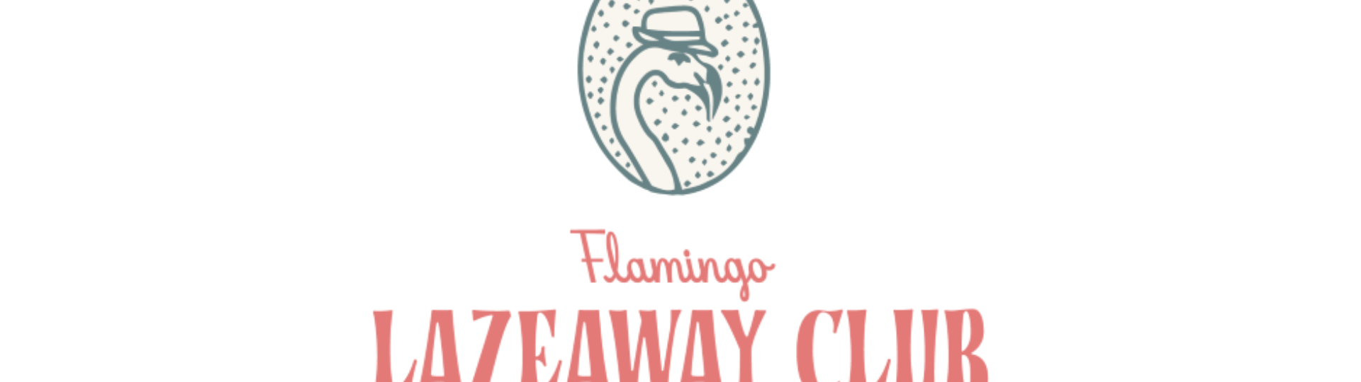 Flamingo Lazeaway Club